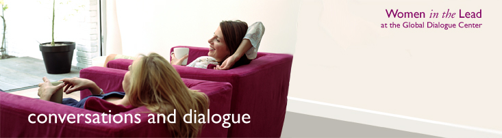 banner with the words, conversations and dialogue, Women in the Lead at the Global Dialogue Center with an image of two women relaxing in large chairs