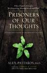 Prisoners of o]OOur Thoughts